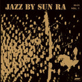 Sun Ra - Jazz By Sun Ra / Color: Negro / 1xLP / EAN: 8435723702030